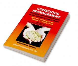 Conscious Management—Managing and Leading Happily at the Workplace and at Home