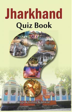 Jharkhand Quiz Book