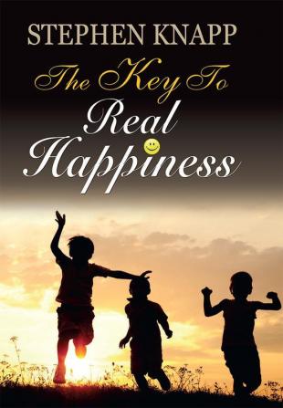 The Key To Real Happiness