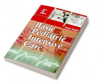 Basic Pediatric Intensive Care