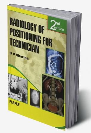 Radiology of Positioning for Technician