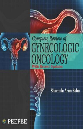 Complete Review of Gynecology Oncology