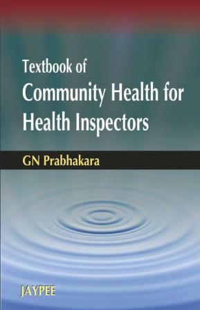 TEXTBOOK OF COMMUNITY HEALTH FOR HEALTH INSPECTORS