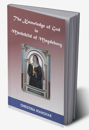 The Knowledge of God in Mechthild of Magdeburg