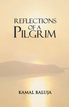 Reflections of a Pilgrim