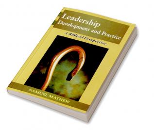 Leadership Development and Practice