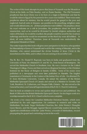 Jesus of Nazareth the Messiah or Christ: Thirty Two Textual Sermons on Proving Jesus of Nazareth as Messiah or Christ with an Essay 'A Theological Signifance of Fourty Days'