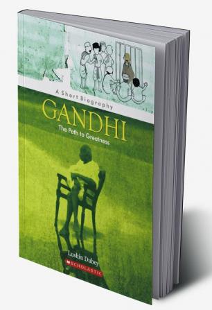 Gandhi the Path to Greatness