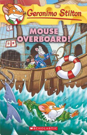 GERONIMO STILTON #62 MOUSE OVERBOARD!