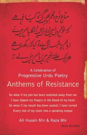 Anthems of Resistance A Celebration of Progressive Urdu Poetry