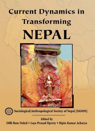 Current Dynamics in Transforming Nepal