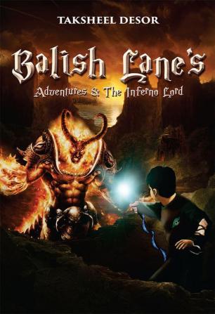 Balish Lane's Adventures and the Inferno Lord