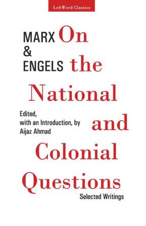 On the National and Colonial Questions: Selected Writings