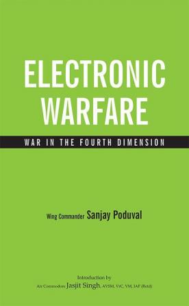 Electronic Warfare: War in the Fourth Dimension