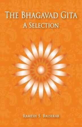 The Bhagavad Gita: A Selection