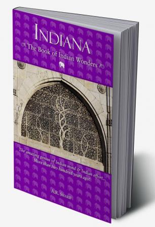 Indiana: The Book of Indian Wonders