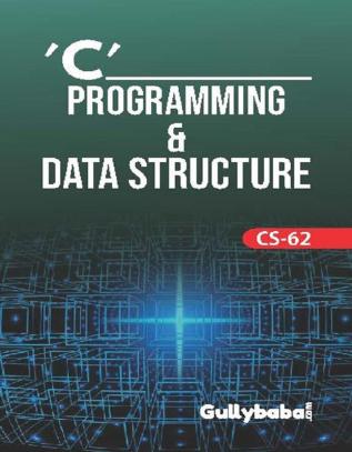 CS-62 C' Programming & Data Structure