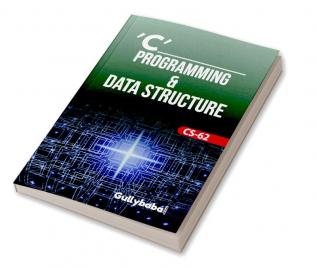 CS-62 C' Programming & Data Structure