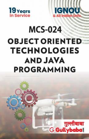 MCS-024 Object Oriented Technologies And Java Programming