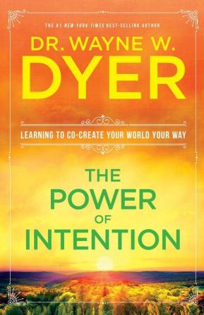 The Power of Intention