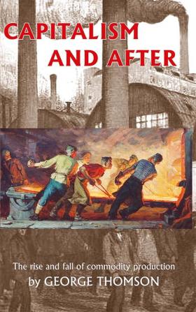 Capitalism And After