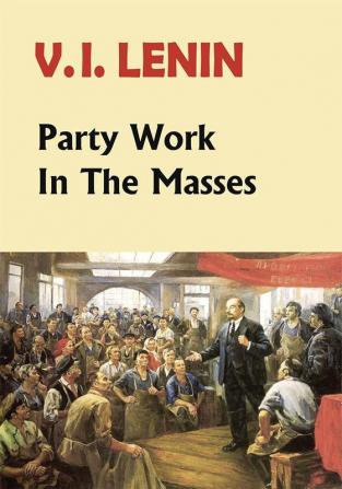 Party Work in the Masses