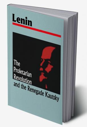 The Proletarian Revolution and The Renegade Kautsky