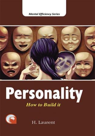 PERSONALITY :- HOW TO BUILD IT