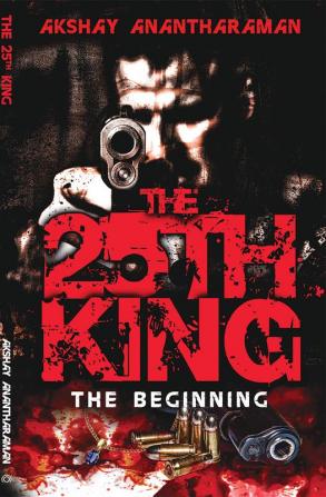 The 25th King: The Beginning