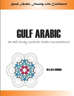 Gulf Arabic: A Self-Study Guide for Arabic conversations: 1 (Learn Arabic)