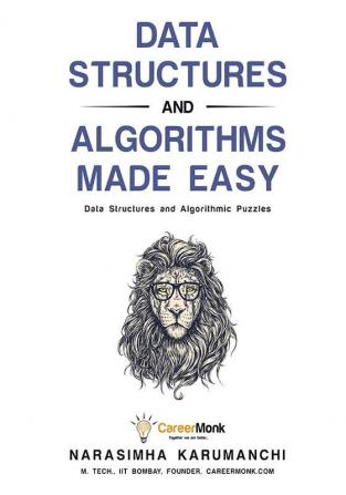 Data Structures And Algorithms Made Easy : Data Structures And Algorithmic Puzzles