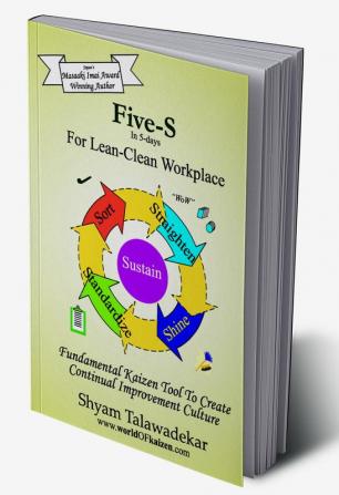 5-S in 5 Days: For Lean-Clean Workplace !