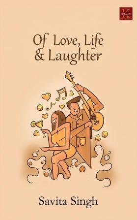 Of Love Life & Laughter