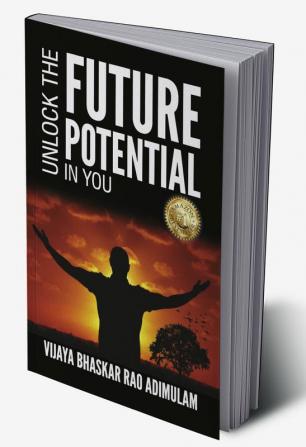 Unlock the Future Potential in You