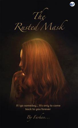 The Rusted Mask