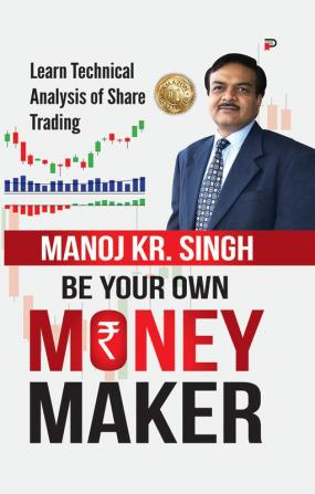 Be Your Own Money Maker