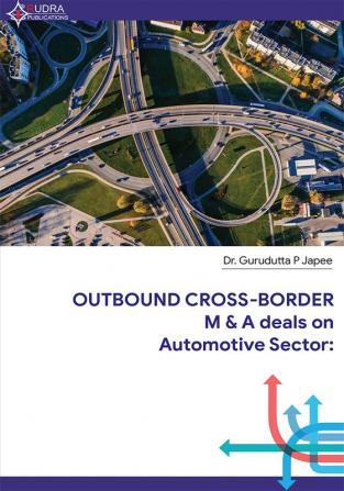 Outbound Cross-Border M & A deals on Automotive Sector