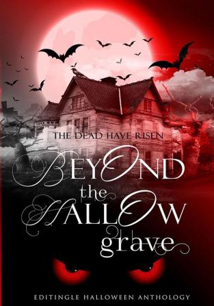 Beyond the Hallow Grave