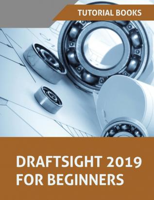 Draftsight 2019 For Beginners