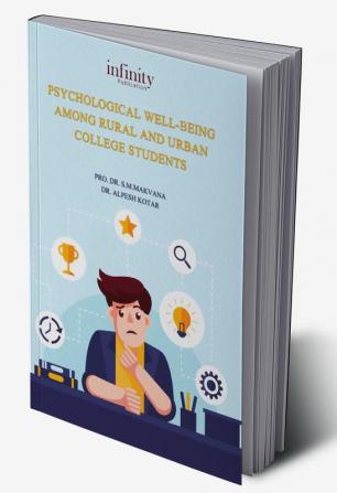 PSYCHOLOGICAL WELL-BEING AMONG RURAL AND URBAN COLLEGE STUDENTS