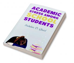 Academic Stress among School Students