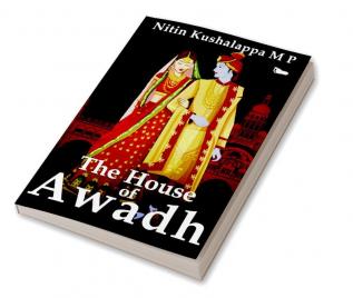 THE HOUSE OF AWADH