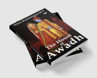 THE HOUSE OF AWADH