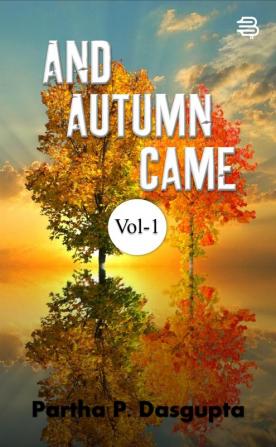 And Autumn Came -Volume-1