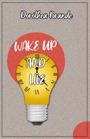 Wake Up and Live