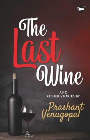 THE LAST WINE AND OTHER STORIES