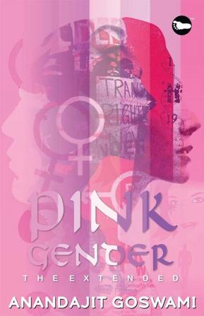 PINK GENDER: THE EXTENDED