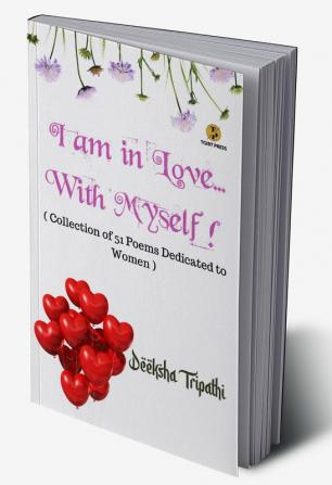 I am in Love...with Myself!