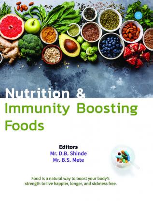 Nutrition and Immunity Boosting Foods.