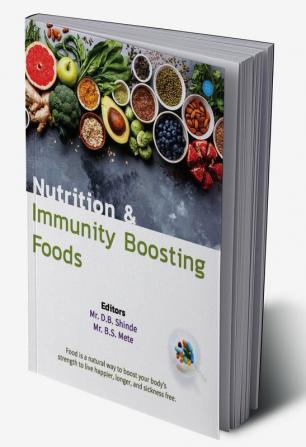 Nutrition and Immunity Boosting Foods.